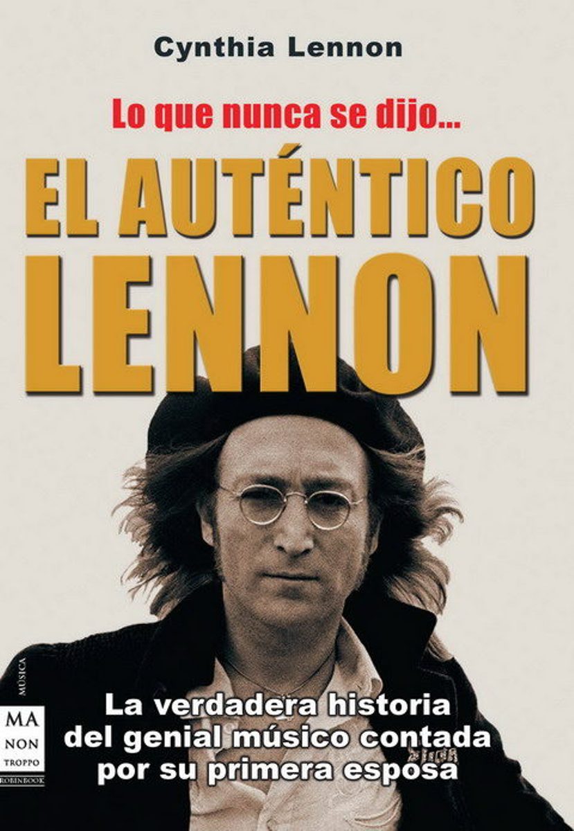 EL AUTENTICO LENNON . LO QUE NUNCA SE DIJO 