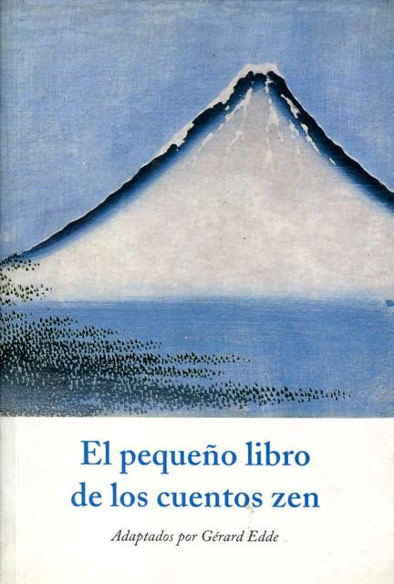 EL PEQUEO LIBRO DE LOS CUENTOS ZEN 