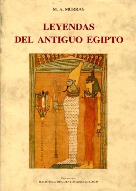 ANTIGUO EGIPTO LEYENDAS DEL