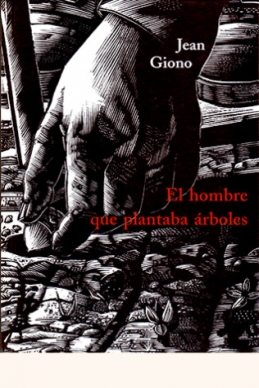 HOMBRE QUE PLANTABA ARBOLES (TD)