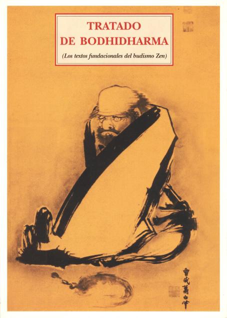 TRATADO DE BODHIDHARMA (2007)( LOS TEXTOS FUNDACIONALES DEL BUDISMO ZEN )