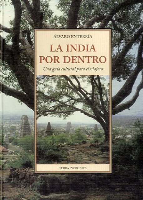 LA INDIA POR DENTRO . UNA GUIA CULTURAL PARA EL VIAJERO 