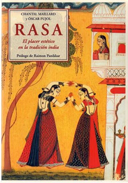 RASA . EL PLACER ESTETICO EN LA TRADICION INDIA