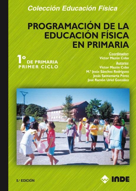 PROGRAMACION 1 ER. CICLO EDUCACION FISICA EN PRIMARIA