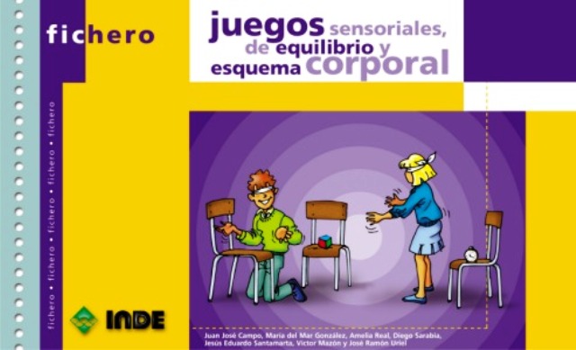 JUEGOS SENSORIALES DE EQUILIBRIO Y ESQUEMA CORPORAL - FICHERO