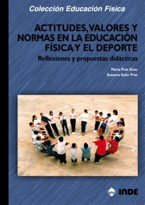 ACTITUDES , VALORES Y NORMAS EN EDUCACION FISICA Y EL DEPORTE