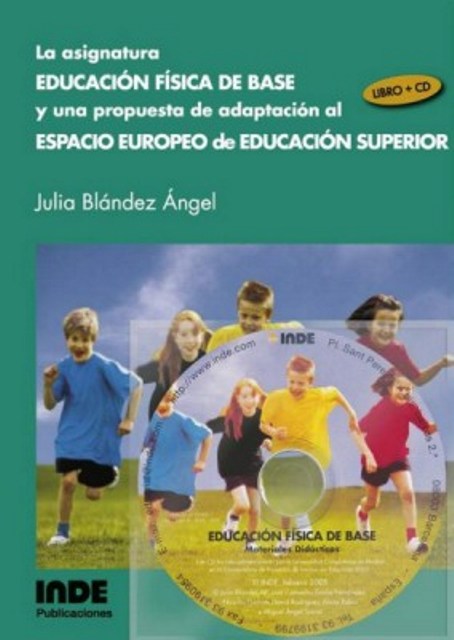 ASIGNATURA EDUCACION FISICA DE BASE (L+CD) UNA PROPUESTA DE ADAPTACION