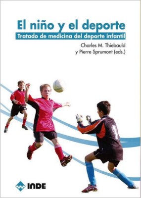 EL NIO Y EL DEPORTE . TRATADO MEDICINA DEL DEPORTE INFANTIL 