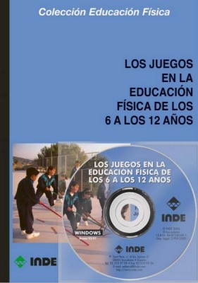 6 A 12 AOS - LOS JUEGOS EN LA EDUCACION FISICA C/CD