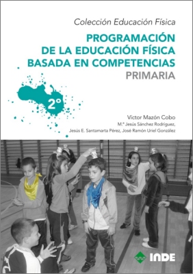 PRIMARIA 2 PROGRAMACION DE LA EDUCACION FISICA BASADA EN COMPETENCIAS