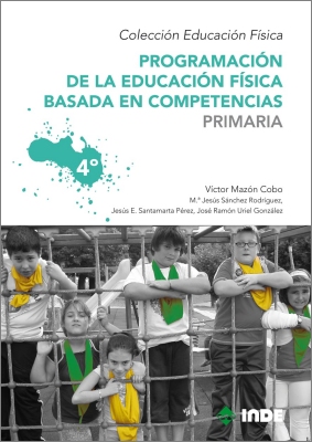 PRIMARIA 4 PROGRAMACION DE LA EDUCACION FISICA BASADA EN COMPETENCIAS