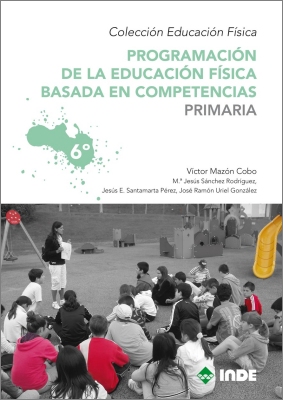 PRIMARIA 6 PROGRAMACION DE LA EDUCACION FISICA BASADA EN COMPETENCIAS