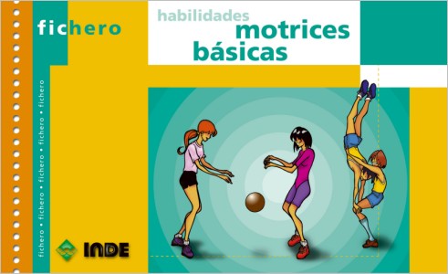 HABILIDADES MOTRICES BASICAS - FICHERO (N.E.)