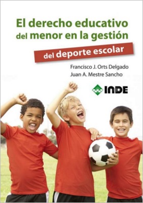 DERECHO EDUCATIVO DEL MENOR EN LA GESTION DEL DEPORTE ESCOLAR