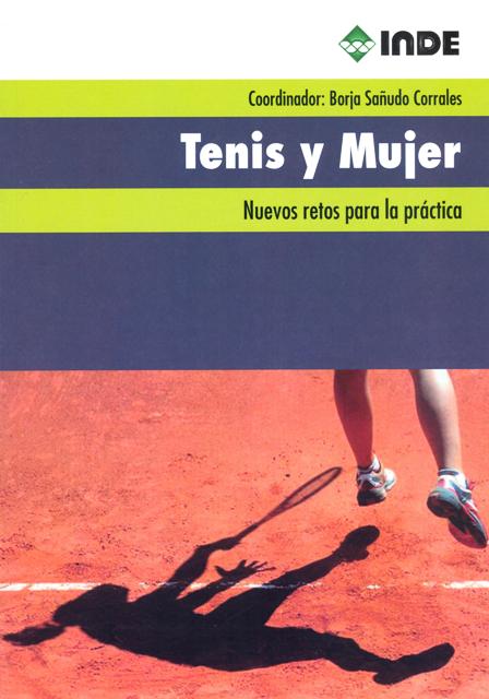 TENIS Y MUJER . NUEVOS RETOS PARA LA PRACTICA