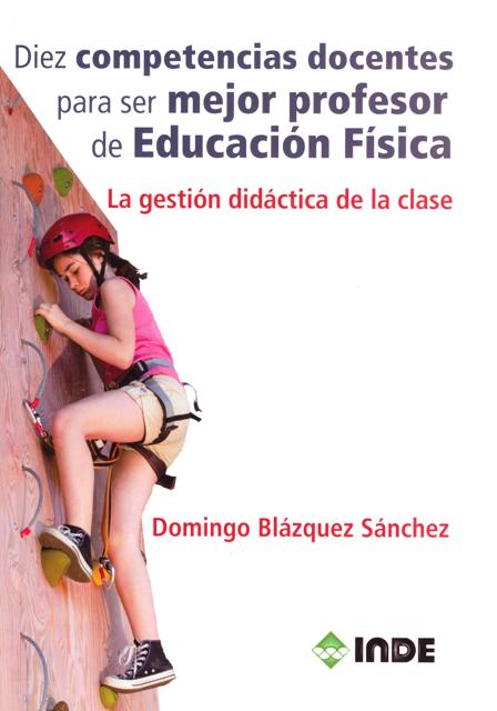 DIEZ COMPETENCIAS DOCENTES PARA SER MEJOR PROFESOR DE EDUCACION FISICA