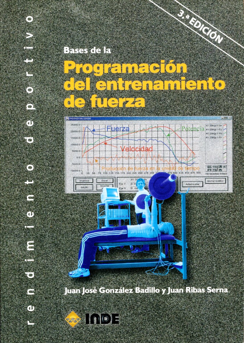 PROGRAMACION DEL ENTRENAMIENTO DE FUERZA , BASES DE LA