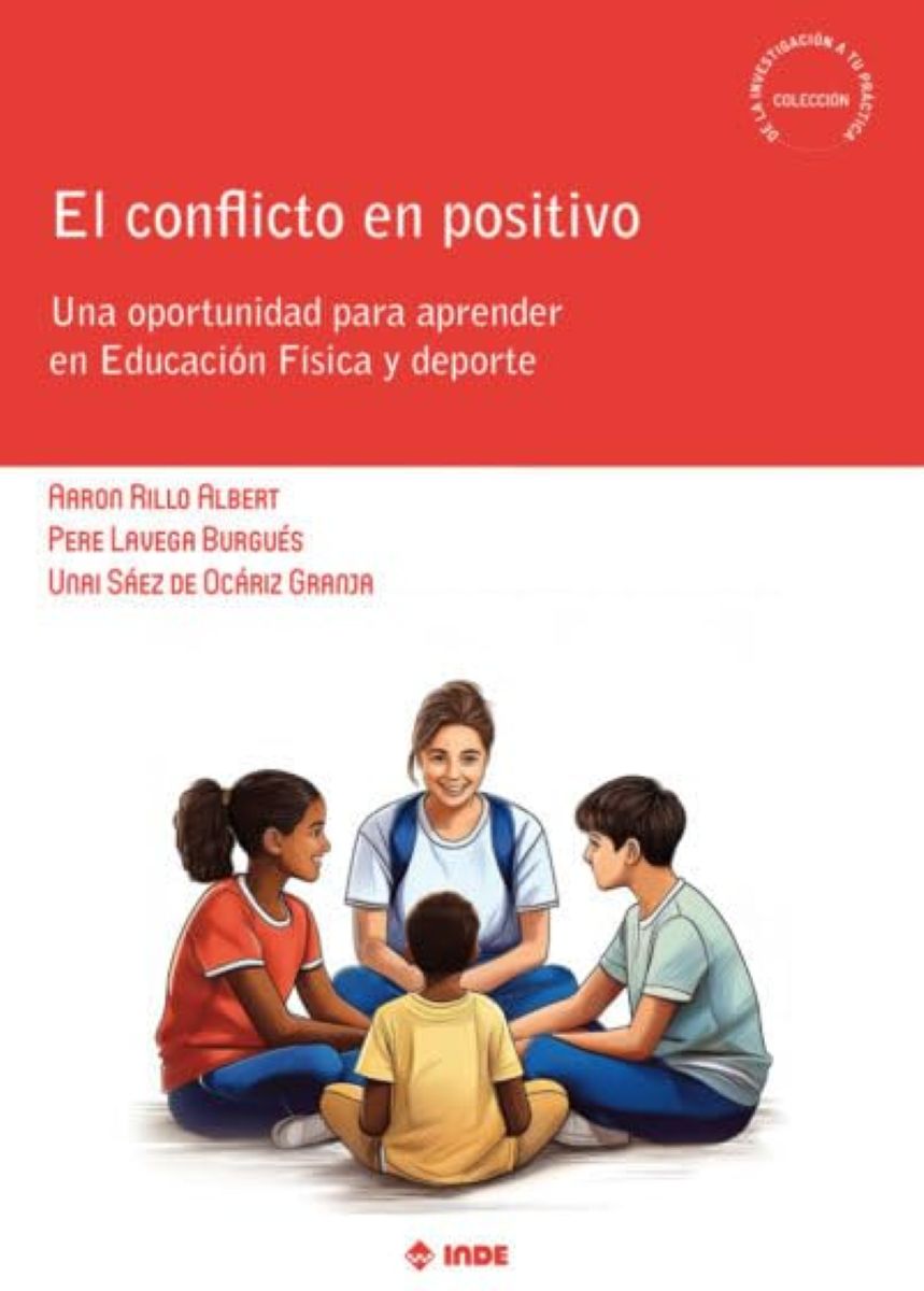 EL CONFLICTO EN POSITIVO . UNA OPORTUNIDAD PARA APRENDER EN ED.FISICA Y DEPORTE 