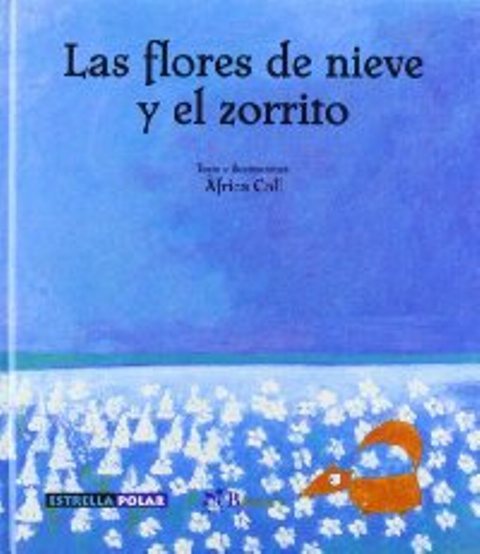 LAS FLORES DE NIEVE Y EL ZORRITO 