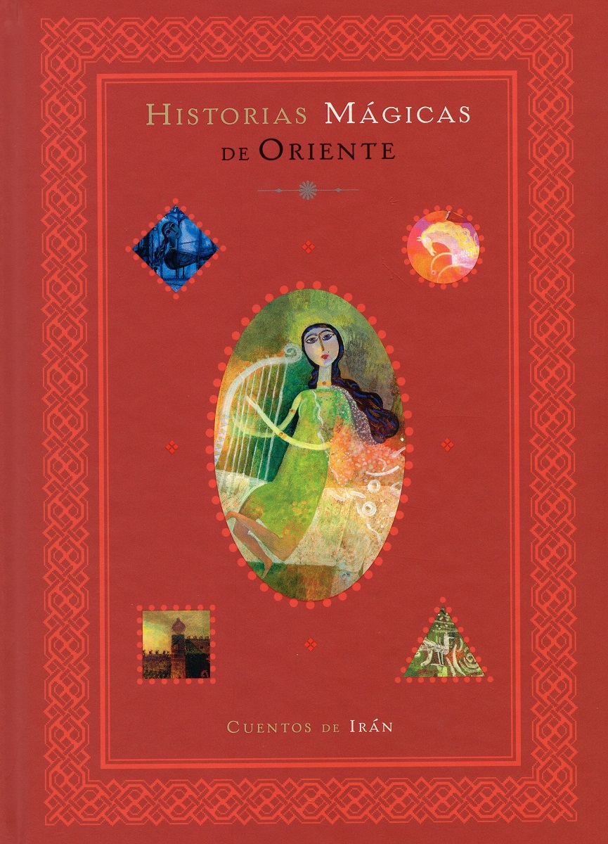 HISTORIAS MAGICAS DE ORIENTE - CUENTOS DE IRAN