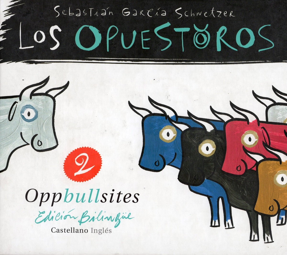 LOS OPUESTOROS 2 ED.BILINGUE 