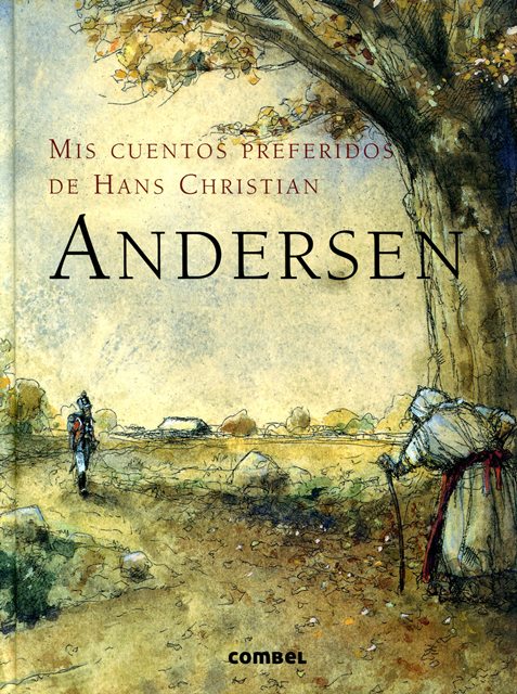 ANDERSEN, MIS CUENTOS PREFERIDOS DE HANS CHRISTIAN