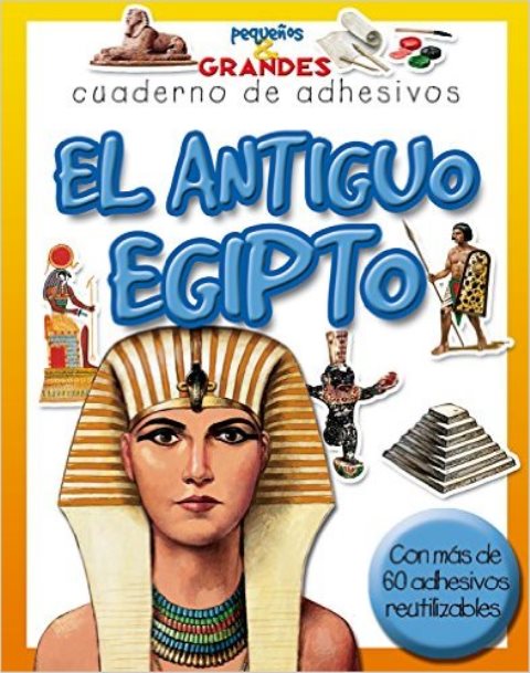 EL ANTIGUO EGIPTO . CUADERNOS DE ADHESIVOS 