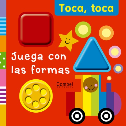 JUEGA CON LAS FORMAS. TOCA , TOCA