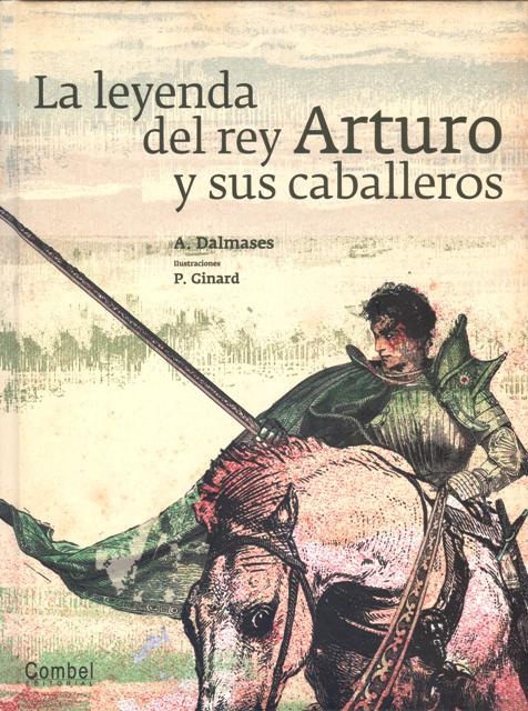 LA LEYENDA DEL REY ARTURO Y SUS CABALLEROS 