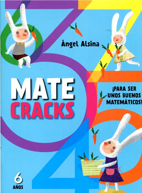 MATECRACKS 6 AOS PARA SER UNOS BUENOS MATEMATICOS !