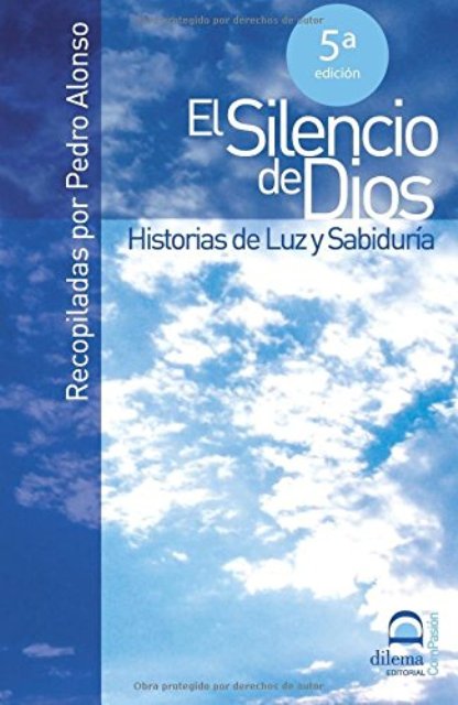 EL SILENCIO DE DIOS - HISTORIAS DE LUZ Y SABIDURIA 