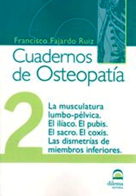 OSTEOPATIA 2 CUADERNOS . LA MUSCULATURA LUMBO-PELVICA