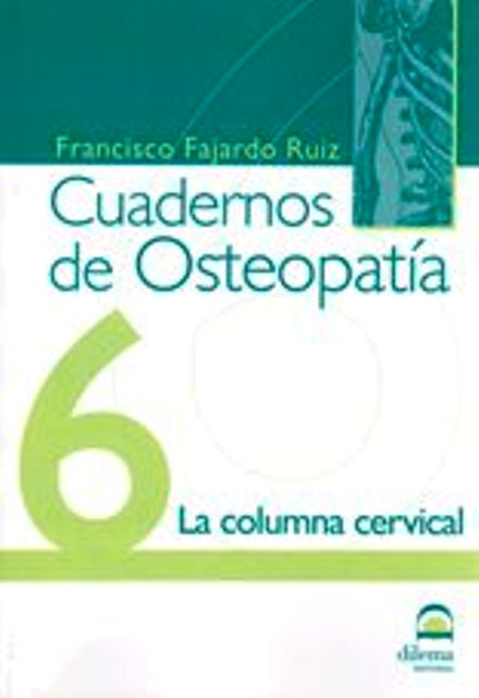 OSTEOPATIA 6 CUADERNOS . LA COLUMNA CERVICAL