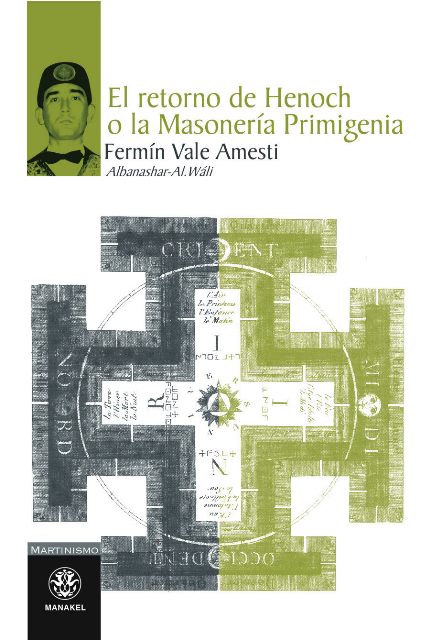 EL RETORNO DE HENOCH O LA MASONERIA PRIMIGENIA 