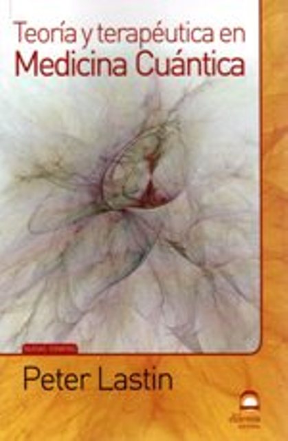 MEDICINA CUANTICA TEORIA Y TERAPEUTICA EN