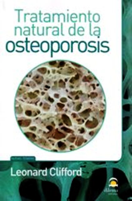 OSTEOPOROSIS TRATAMIENTO NATURAL DE LA
