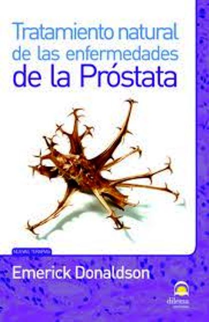 PROSTATA TRATAMIENTO NATURAL DE LAS ENFERMEDADES DE LA