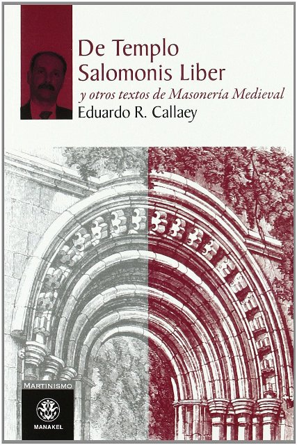 DE TEMPLO SALOMONIS LIBER Y OTROS TEXTOS DE MASONERIA MEDIEVAL