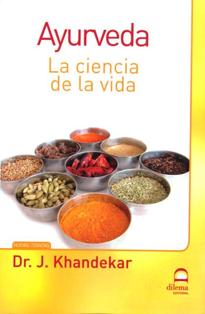 AYURVEDA . LA CIENCIA DE LA VIDA