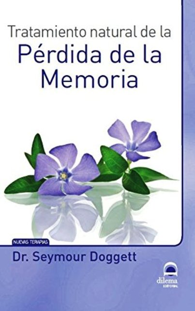 PERDIDA DE LA MEMORIA - TRATAMIENTO NATURAL DE LA