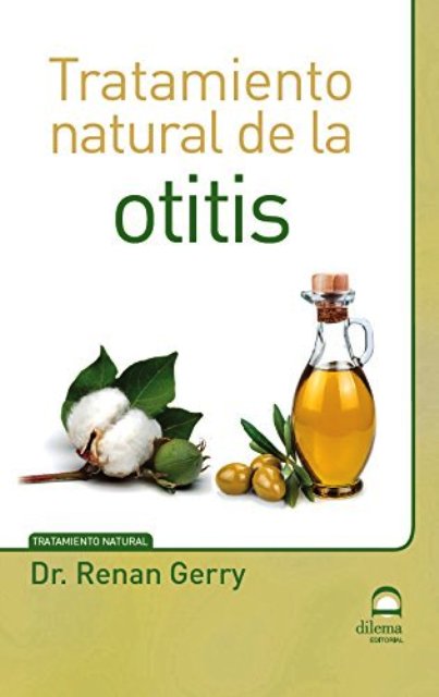 OTITIS - TRATAMIENTO NATURAL DE LA