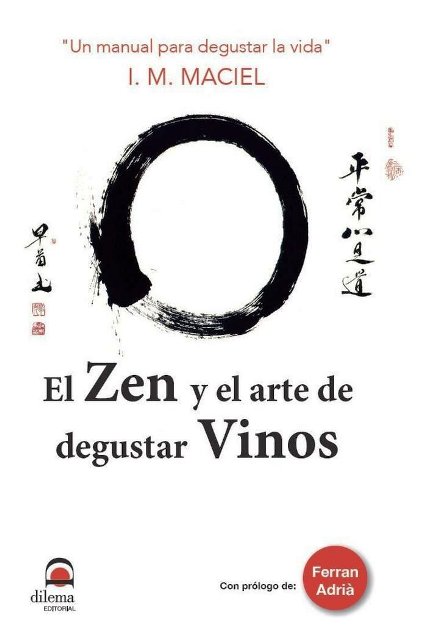 EL ZEN Y EL ARTE DE DEGUSTAR VINOS 