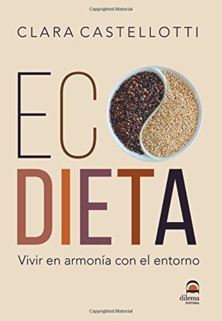 ECODIETA . VIVIR EN ARMONIA CON EL ENTORNO