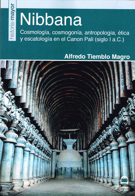 NIBBANA . COSMOLOGIA , COSMOGONIA , ANTROPOLOGIA , ETICA Y ESCATOLOGIA