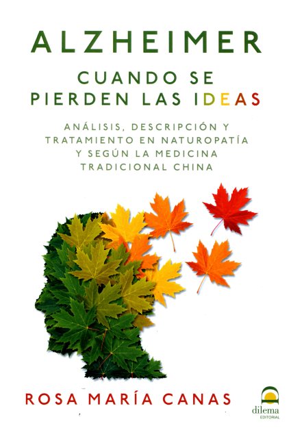 ALZHEIMER . CUANDO SE PIERDEN LAS IDEAS