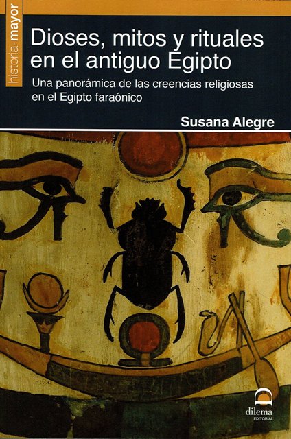 DIOSES, MITOS Y RITUALES EN EL ANTIGUO EGIPTO