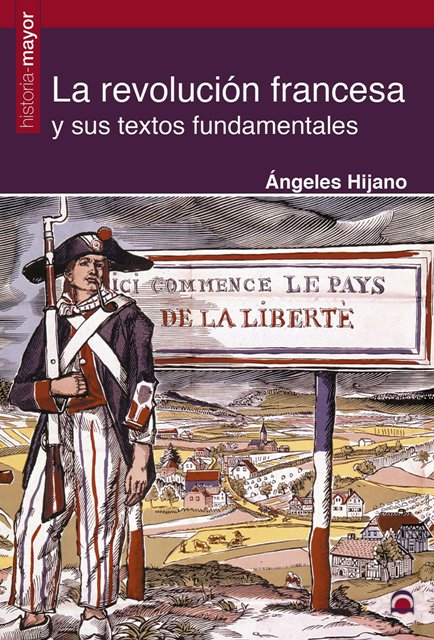 LA REVOLUCION FRANCESA Y SUS TEXTOS FUNDAMENTALES 