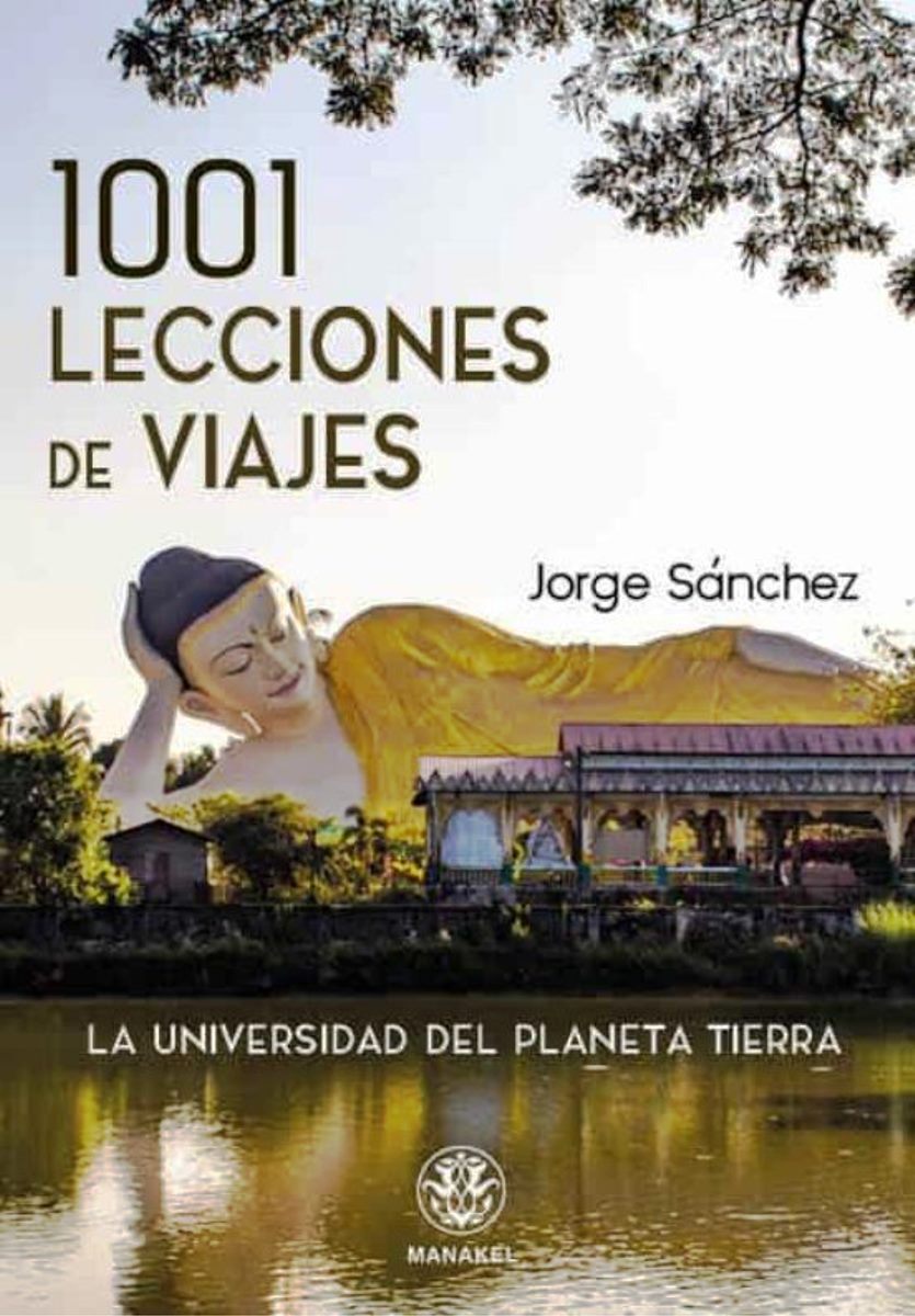 1001 LECCIONES DE VIAJES. LA UNIVERSIDAD DEL PLANETA TIERRA