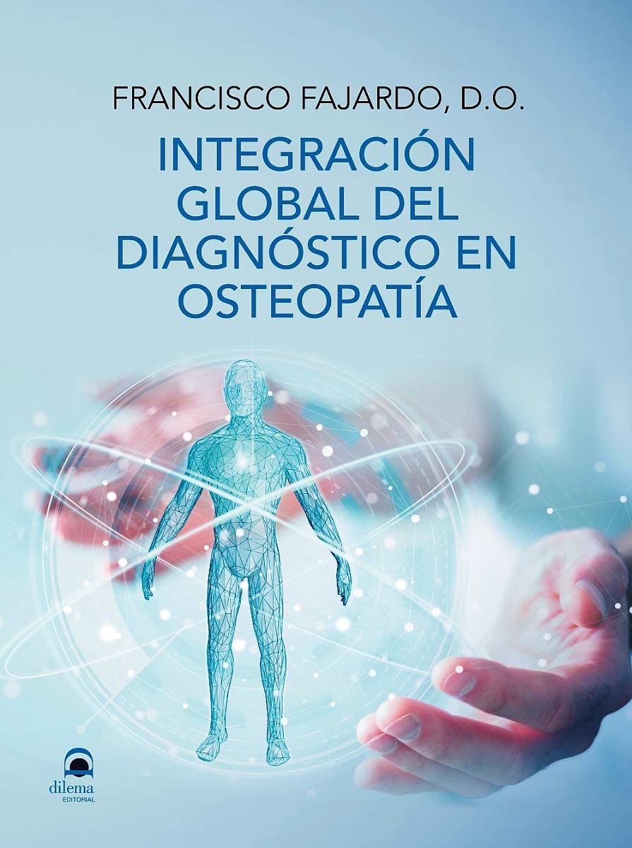 INTEGRACION GLOBAL DEL DIAGNOSTICO EN OSTEOPATIA