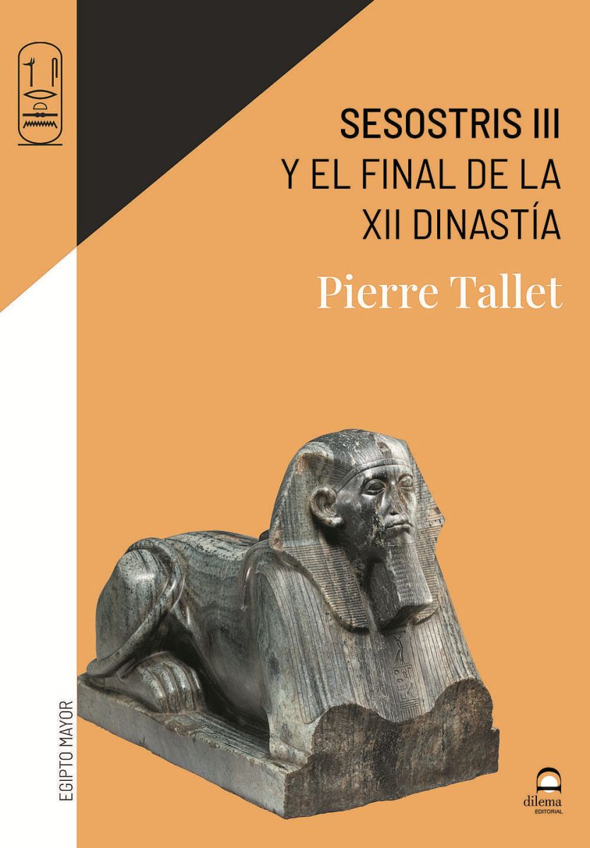 SESOSTRIS III Y EL FINAL DE LA XII DINASTIA